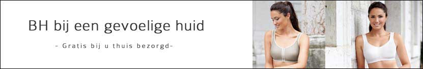 BH bij een gevoelige huid BH bij een gevoelige huid